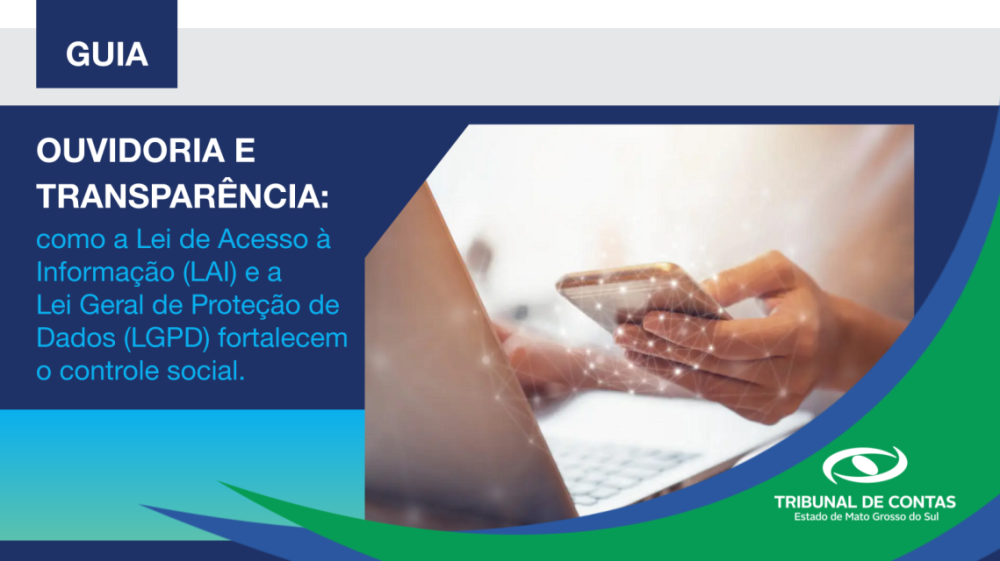 TCE-MS lança 'Guia Ouvidoria e Transparência' para facilitar acesso do cidadão ao poder público