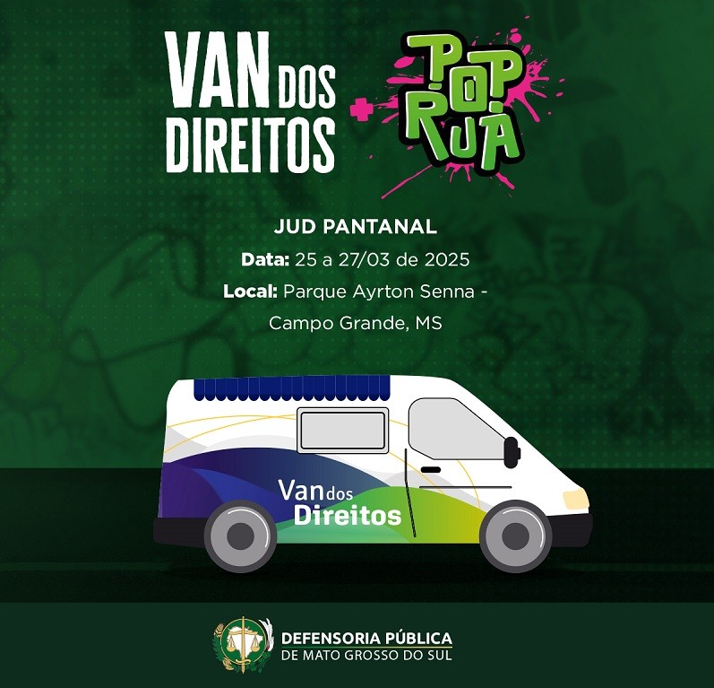 Defensoria reforça apoio jurídico com serviço itinerante no Pop Rua Jud Pantanal